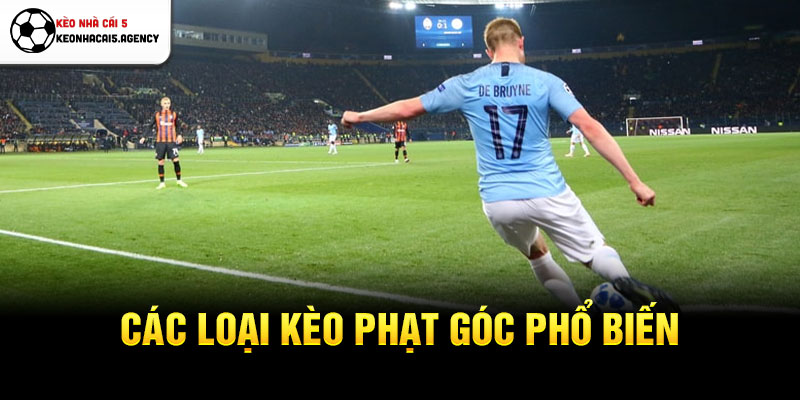 Các loại kèo phạt góc phổ biến
