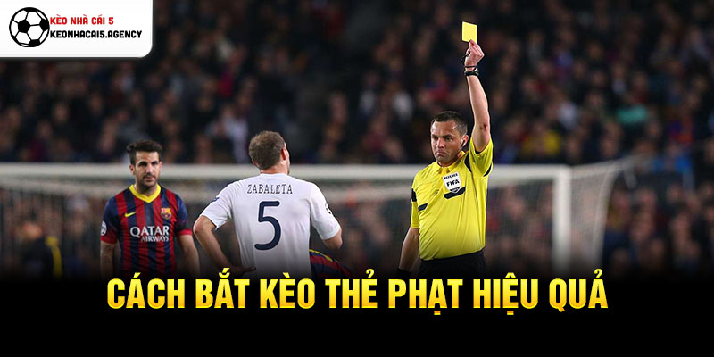 Cách bắt kèo thẻ phạt hiệu quả