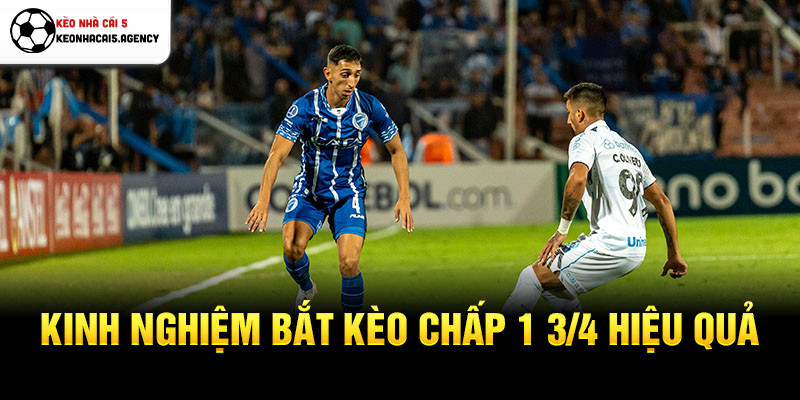 Kinh nghiệm bắt kèo chấp 1 3/4 hiệu quả