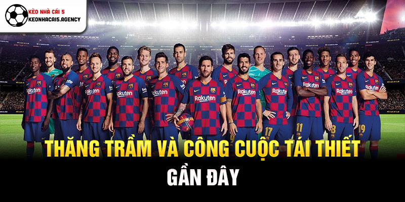 Thăng trầm và công cuộc tái thiết gần đây