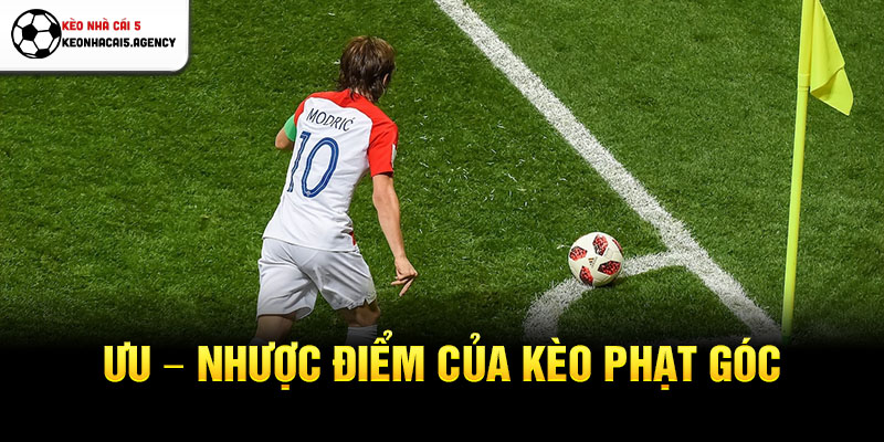 Ưu – Nhược điểm của kèo phạt góc